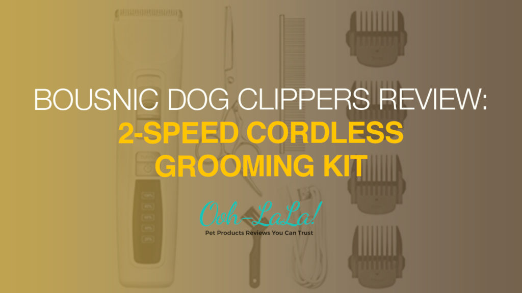 Bousnic dog hot sale clippers reviews