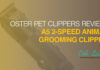 Oster Pet Clippers Review: A5 2-Speed Grooming Clipper Oster Pet Clippers Review: A5 2-Speed Grooming Clipper