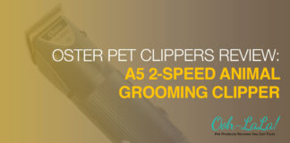 Oster Pet Clippers Review: A5 2-Speed Grooming Clipper Oster Pet Clippers Review: A5 2-Speed Grooming Clipper